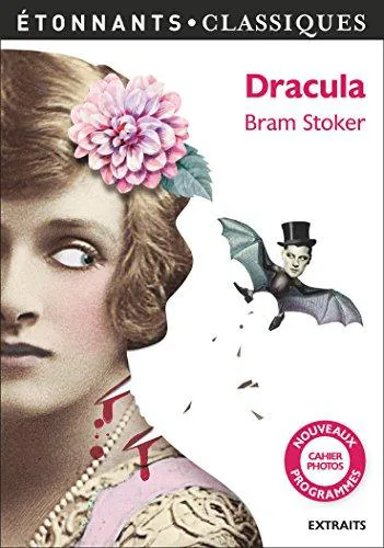 Bram Stoker, Tod Smith, Jose Ruiz, Greg Hildebrandt, Michael Burgan, Stacy King, J D Barker, Jonty Claypole, Cristina Artenie, Dragos Moraru, Bram Bram Stoker, Benny Fuentes: Dracula (French language, 2017, Flammarion)