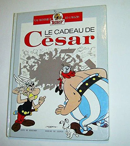 Albert Uderzo, René Goscinny: Le cadeau de Cesar (French language)