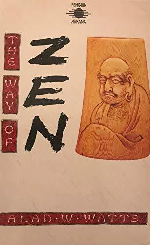 Alan Watts: The way of Zen (1990, Arkana)