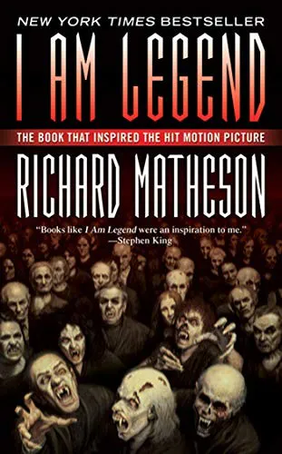 Richard Matheson: I Am Legend (2007, Tor Books)