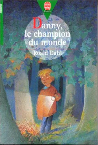 Roald Dahl: Danny, le champion du monde (French language, 1994, Hachette)