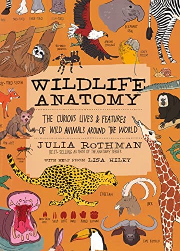 Julia Rothman: Wildlife Anatomy (2023, Storey Publishing, LLC)