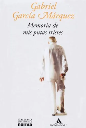 Gabriel García Márquez: Memoria de mis putas tristes (Spanish language, 2004)