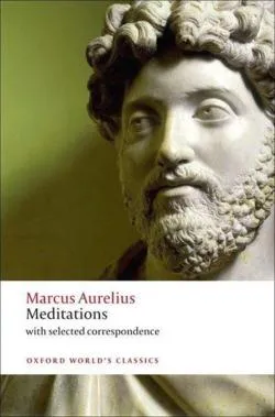 Marcus Aurelius: Meditations (2011, Oxford University Press)
