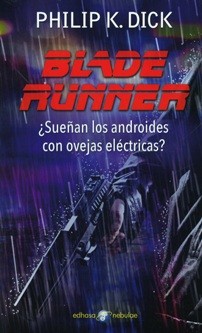 Philip K. Dick, Scott Brick, Miguel Antón, César Terrón, De Seabra E M Ferreira Bertolo: Blade Runner (2016, Edhasa)