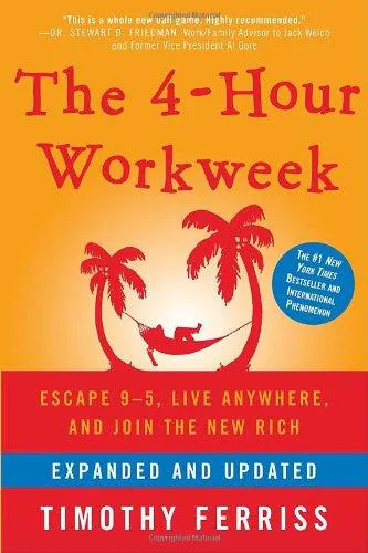 Tim Ferriss: The 4-Hour Workweek (2009)