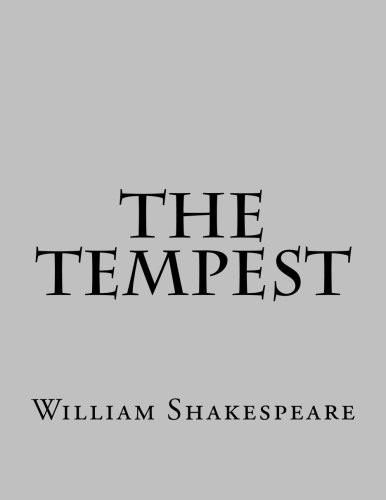 William Shakespeare: The Tempest (2016, Createspace Independent Publishing Platform, CreateSpace Independent Publishing Platform)