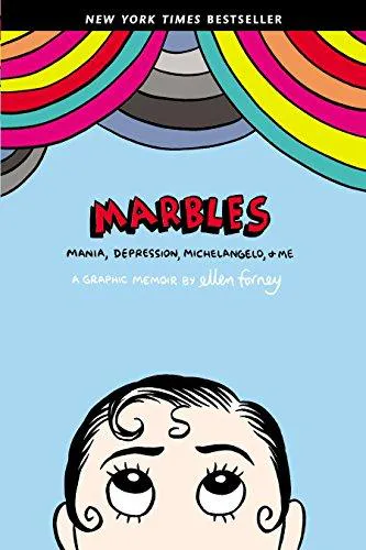 Ellen Forney: Marbles: Mania, Depression, Michelangelo, and Me (2012, Gotham Books)
