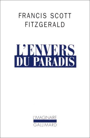 Francis Scott Fitzgerald: L'envers du paradis (Paperback, Gallimard)