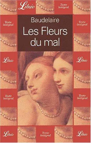 Charles Baudelaire: Les fleurs du mal (French language, 2001, J'ai Lu)