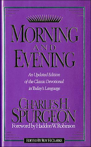 Charles Spurgeon: Morning and evening (1994, T. Nelson)