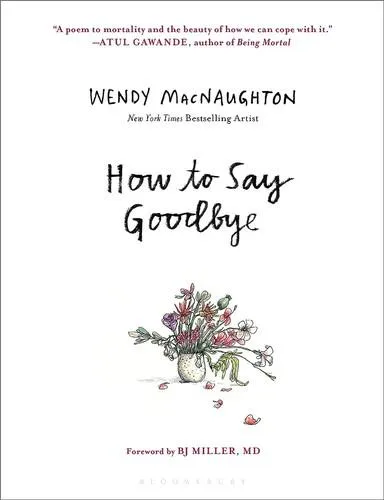 Wendy Macnaughton: How to Say Goodbye (2023)