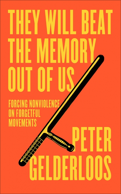 Peter Gelderloos: They Will Beat the Memory Out of Us (2024, Pluto Press)