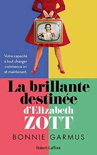 Bonnie Garmus: La brillante destinée d'Elizabeth Zott (French language, 2022)