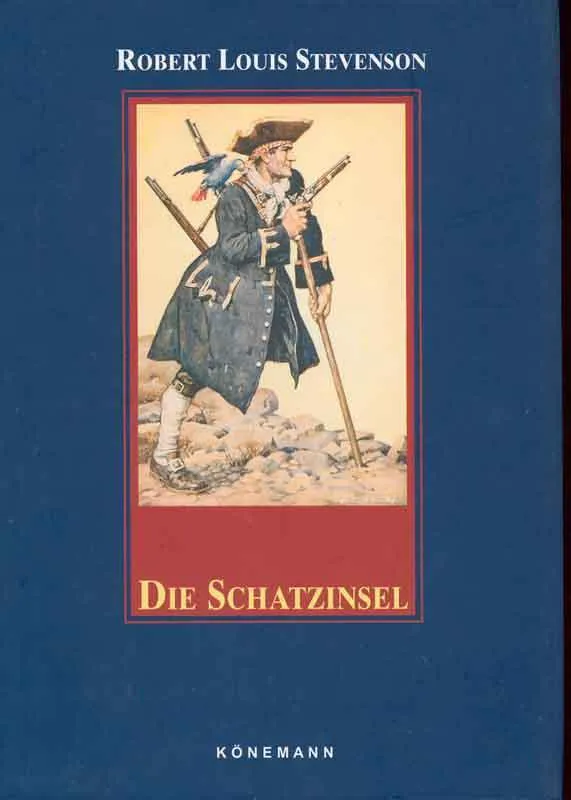 Robert Louis Stevenson: Die Schatzinsel (German language, 1999, Könemann-Verlagsgesellschaft)