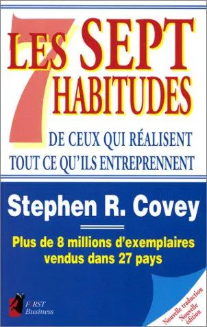 Stephen Covey: Les sept habitudes de ceux qui réalisent tout ce qu'ils entreprennent (French language, 1996)