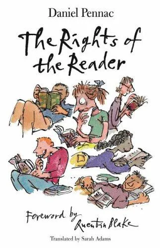 Daniel Pennac: The Rights of the Reader (2006, Walker Books)